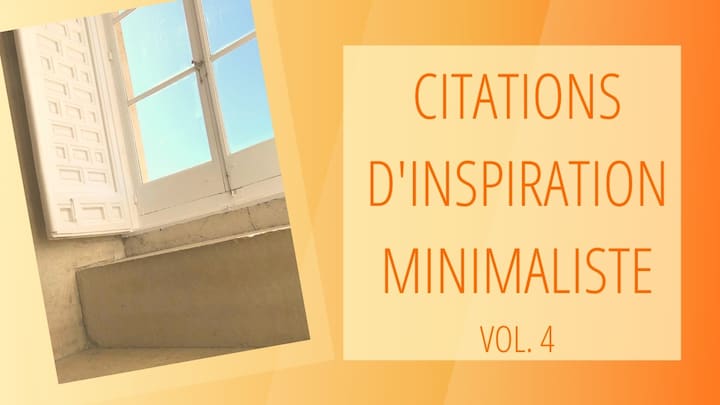 Annonce pour la vidéo Citations d'inspiration minimaliste, vol. 4 avec image d'une fenêtre et un volet