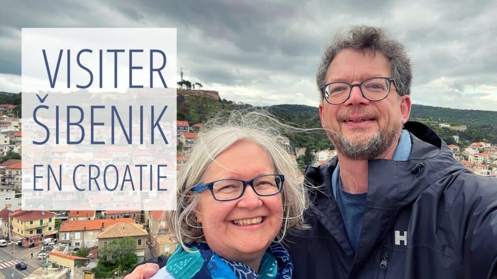 Annonce de la vidéo Visiter Sibenik en Croatie. Julie et Michel à Sibenik