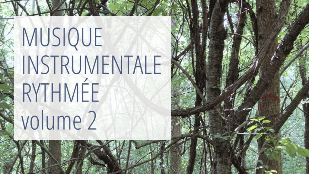 Annonce de la liste d'écoute YouTube musique instrumentale rythmée volume 2