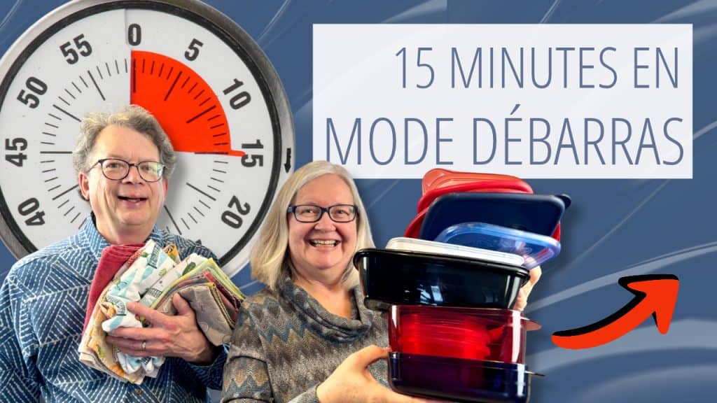 Annonce de la vidéo 15 minutes en mode débarras